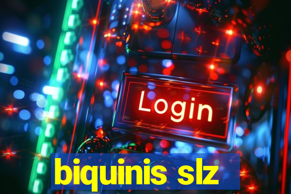 biquinis slz